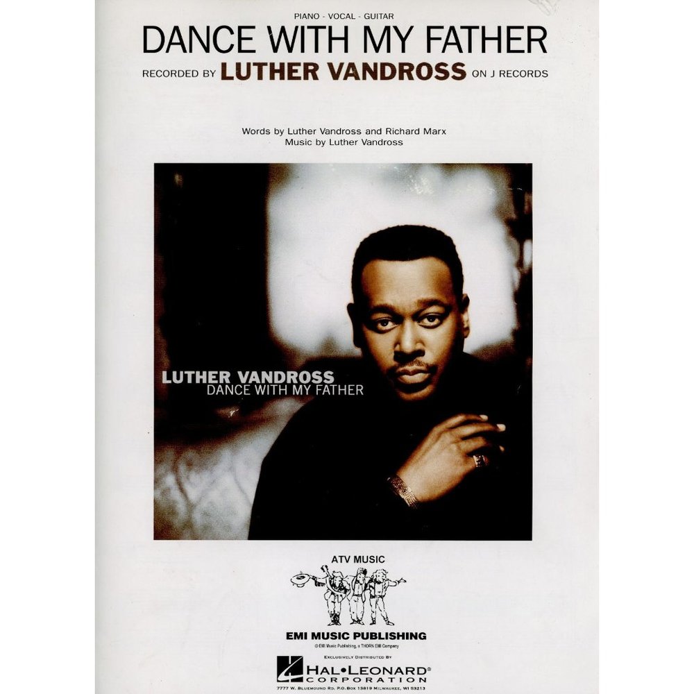 DANCE WITH MY FATHER SHEET MUSIC, LUTHER VANDROSS, Piano, Vocal, Guitar, Hal Leo